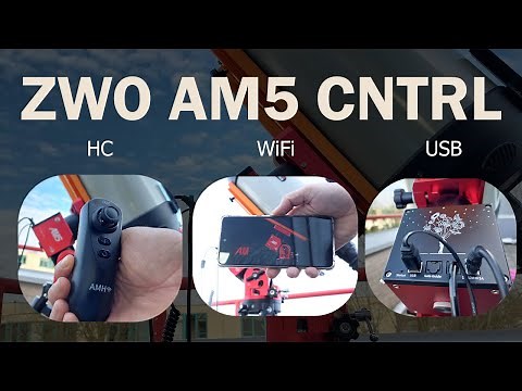 Controlling the ZWO AM5 Mount over WiFi, USB & HC | Tutorial