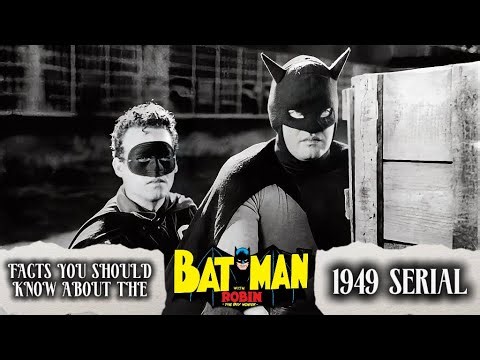 Batman and Robin 1949 Serial - Facts You Should Know