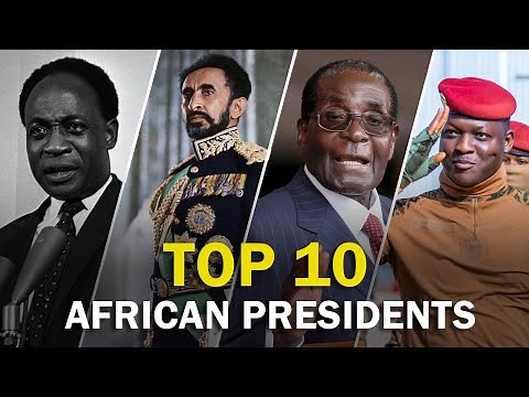The 10 Most Influential African Presidents of All Time