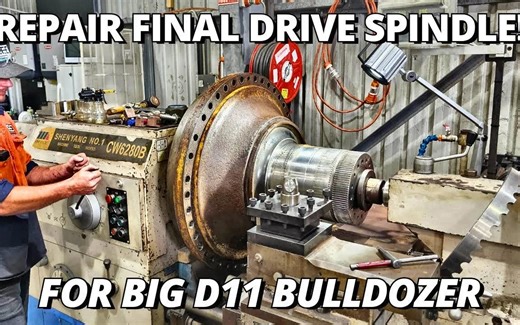 [Cutting Edge] 修复大型D11推土机的最终驱动主轴！｜加工和钻探