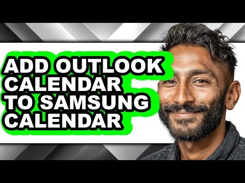 How to Add Outlook Calendar to Samsung Calendar (only Way)