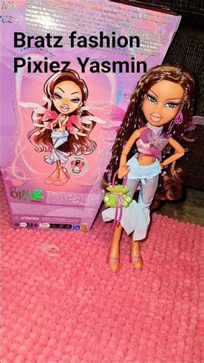 Bratz fashion Pixiez Yasmin!🩷🌸 #bratz #bratzfashionpixies #bratzdolls