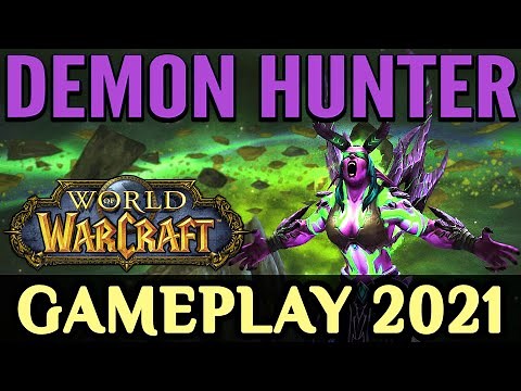 WoW: Demon Hunter Gameplay 2021 - All Specializations (Havoc, Vengeance)