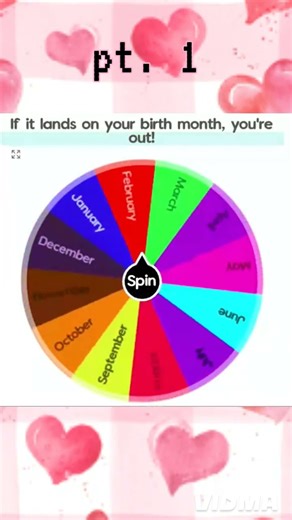 If it lands on your birth month, you're out! pt. 1