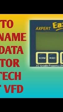 HOW TO ENTER NAME PLATE DATA IN AMTECH AXPERT EAZY VFD
