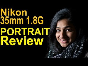 Nikon 35mm 1.8G Portrait- Review
