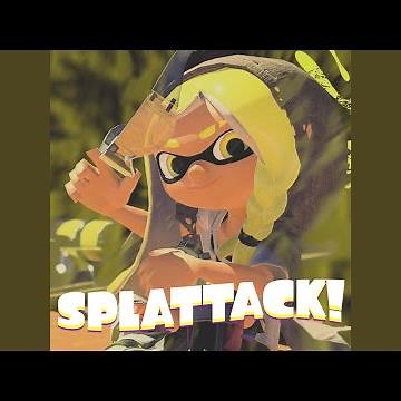 Splattack! (from "Splatoon 3")