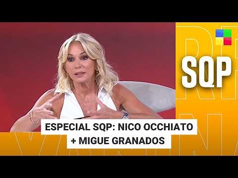 ESPECIAL SQP: NICO OCCHIATO+ MIGUE GRANADOS #SQP | Programa completo (03/07/26)