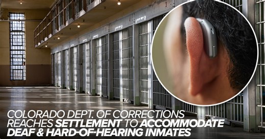 Colorado Department of Corrections reaches settlement to accommodate deaf and hard-of-hearing inmates