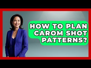 How To Plan Carom Shot Patterns? - Billiards Hustlers