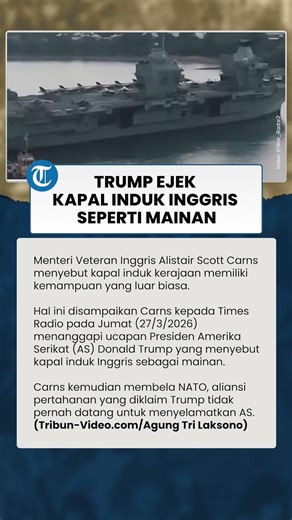 Inggris Tak Terima Kapal Induknya Dihina Presiden Trump, Ungkit NATO Pernah Bantu AS di Masa Lalu