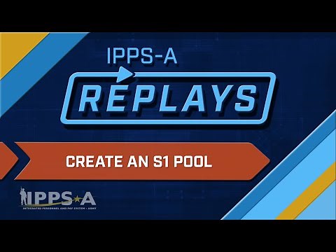 IPPS-A Replays: Create S1 Pool