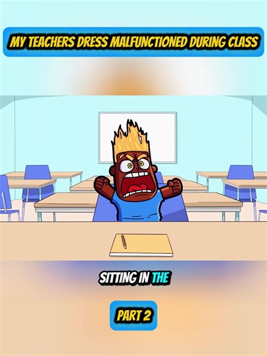 My Teachers Dress MALFUNCTIONED During Class Part 2 #teachers #dress #malfunctioned #during