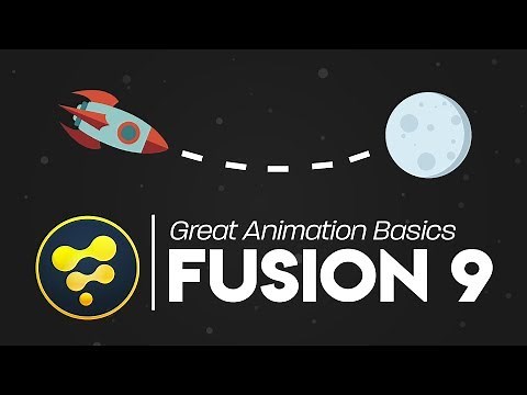 Great Animation Basics | Fusion 9