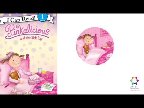 Kids Read Aloud Book: Pinkalicious and the Sick Day By Victoria Kann