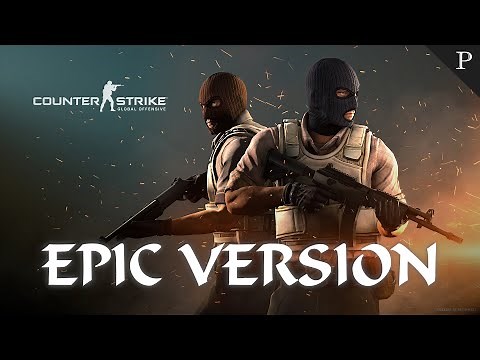 Counterstrike: Global Offensive Main Theme | EPIC VERSION