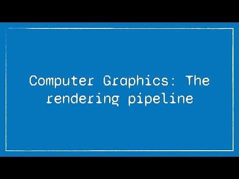 Computer Graphics: Overview of the rendering pipeline