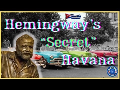 Hemingway's Hidden Havana: The Secrets of His Cuban Paradise