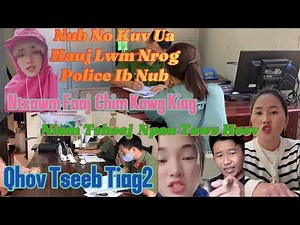 Xov Kub 100% 24/10 Niam Tsheej Muas,Ntxawm Faaj Npau Taws Kawg Kiag, Tawm Los Qhia Qhov Tseeb2 Lawm