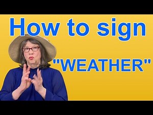 How To Sign WEATHER — ASL Word Of The Day — Word 209