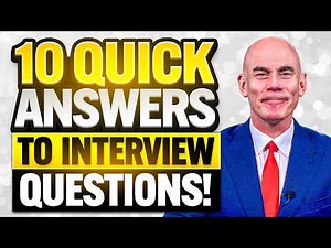 10 ‘QUICK ANSWERS’ to COMMON INTERVIEW QUESTIONS! How to PREPARE for a JOB INTERVIEW!