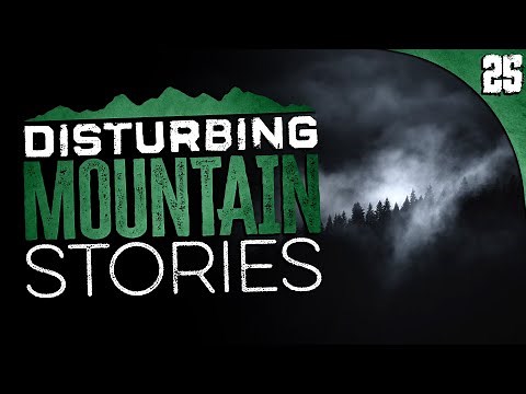 25 DISTURBING Things Seen in the Mountains (COMPILATION) (VOLUME 2)
