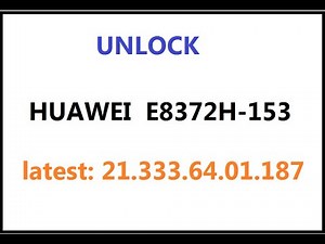 UNLOCK HUAWEI E8372H-153 - 21.333.64.xx. (DÉVERROUILLAGE - WINGLE TELMA)