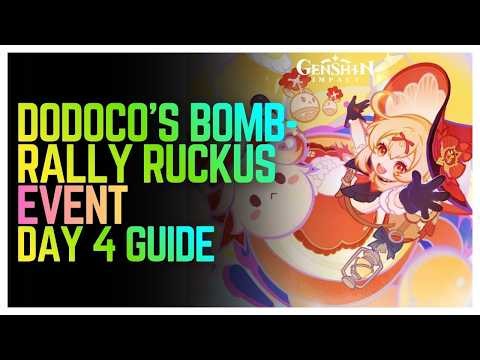 Dodoco's Bomb-Rally Ruckus Event Guide Day 4 | Genshin Impact
