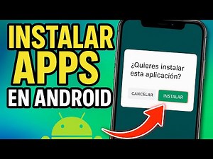 ✅COMO INSTALAR APLICACIONES EN EL MOVIL SIN PLAY STORE