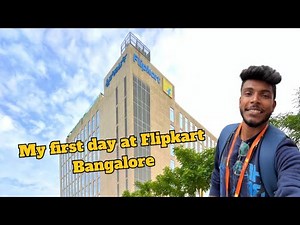My First Day at Flipkart Bangalore|| Bangalore Corporate Jobs 2023