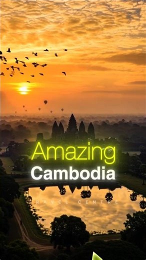 Amazing Cambodia 😍✈️
