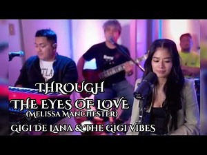 THROUGH THE EYES OF LOVE - Melissa Manchester (LYRICS) LIVEJAMMMING: GGVibes | (Vivi-Vibes)