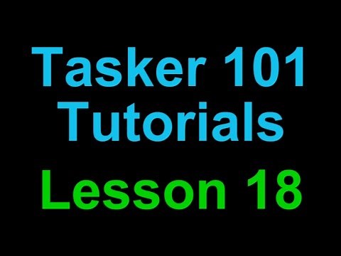 Tasker 101 Tutorials: Lesson 18 - Calendar Event Profile - Trigger on Start & End Time