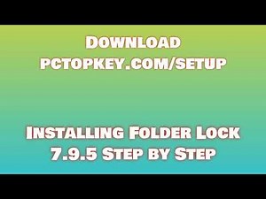 How To Download and Install Folder Lock 7.9.9 Manual