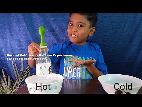 Hot and Cold water Balloon Experiment II School Science Projects II