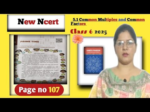 5.1 Figure it Out Class 6 Maths Chapter 5 Prime Time Ganita Prakash Common Multiple Page No 107