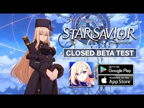 Star Savior - CBT Gameplay (Android/iOS)