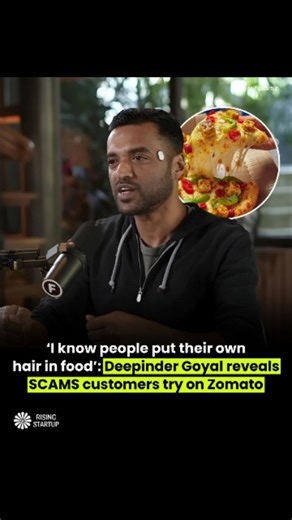Rising Startup on Instagram: "Deepinder Goyal, CEO of Eternal (the parent company of Zomato and Blinkit), recently appeared on YouTuber Raj Shamani's podcast, where he spoke at length about Zomato, 10-minute delivery, the founder mindset, and doing business in India. According to Goyal, customers commit "insane frauds", such as placing their own hair in food and then raising a complaint for a refund. "Nowadays, AI-generated images are used. They will add an AI-generated fly, an insect, or a fore