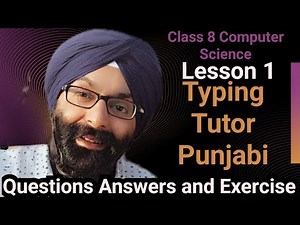 Class 8, Computer Science, Lesson 1, Typing Tutor Punjabi, Questions Answers and Exercise