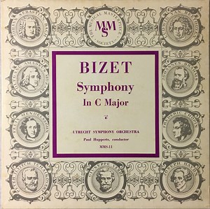 Bizet, Utrecht Symphony Orchestra, Paul Hupperts - Symphony In C Major