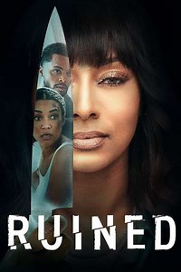 Ruined - Movie