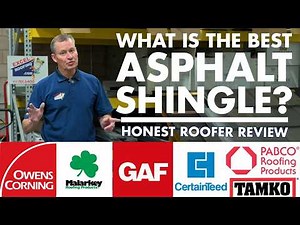 Which Asphalt Shingles Are The Best? Expert Roofer Opinion