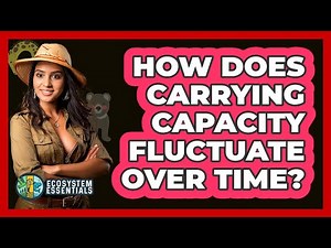 How Does Carrying Capacity Fluctuate Over Time?