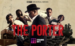 The Porter Trailer: BET  Infuses Jazz, Liberation, & Conflict in Juicy Historical Series!