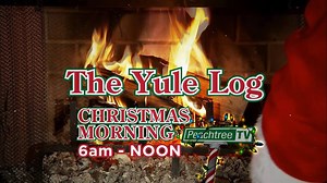 The Yule Log on Peachtree TV. | PeachtreeTV