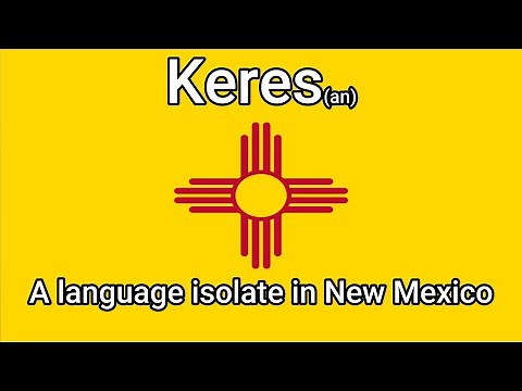 A Language Isolate in New Mexico - Keres