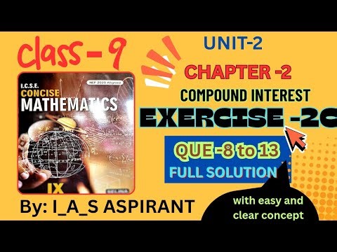 Selina Class 9 Compound Interest | Chapter 2 ‼️exercise -2C Que-8,9,10,11,12&13❗ICSE MATHS SOLUTION