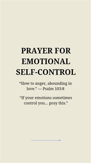 Prayer for Emotional Self-Control “If your emotions sometimes control you… pray this.” “Slow to anger, abounding in love.” — Psalm 103:8 Emotional control is a spiritual strength — and God can build it in you. Comment “Lord, steady my emotions.” #ChristianHope #GodsWorldFuels #faithjourney #prayer #prayerworks | GOD'S WORLD FUELS
