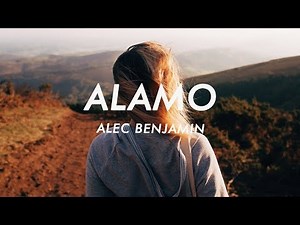 Alec Benjamin - Alamo (Lyrics)