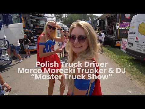 Polish Truck Driver ft. DJ Marco Marecki Trucker - Master Truck Show [Music Video]